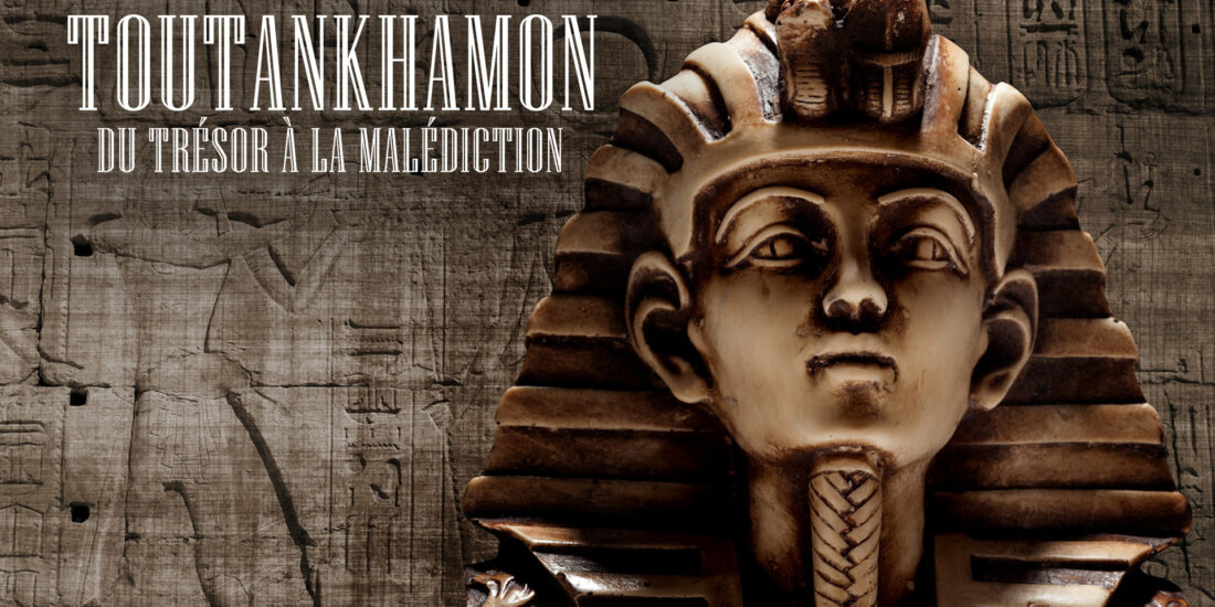 Toutankhamon, du trésor à la malédiction